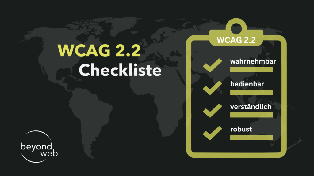 Eine Grafik zeigt die "WCAG 2.2 Checkliste" mit einer Checkliste auf einem Klemmbrett, auf der steht: wahrnehmbar, bedienbar, verständlich, robust. Im Hintergrund sind eine Weltkarte und das "beyond web"-Logo zu sehen.